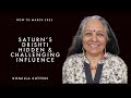 Saturn&#39;s Drishti  - Hidden and Challenging Influences: Komilla Sutton