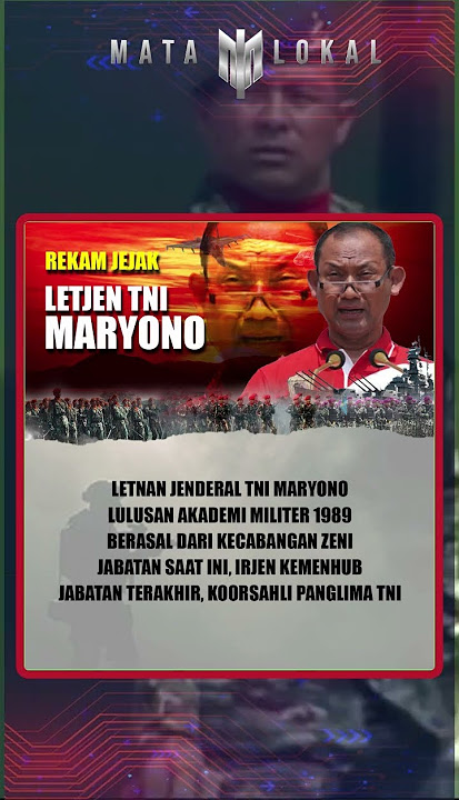 Letnan Jenderal TNI Maryono #matalokal  #rekamjejak #tni