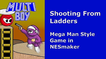 How to Make the Player Shoot From a Ladder in NESmaker