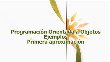 Programación Orientada a Objetos. Primeros ejemplos en java