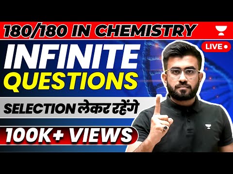 Infinite Questions 180/180 | Selection Lekar Rahenge | NEET Chemistry 2023 | Nitesh Devnani