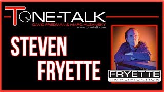 Ep. 3  Steven Fryette of Fryette and Sound City Amps on ToneTalk  (click 'show more' below)