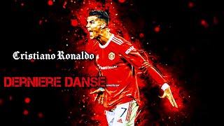 Cristiano Ronaldo • Derniere Danse • Best Skills and Goals | LeoCris7