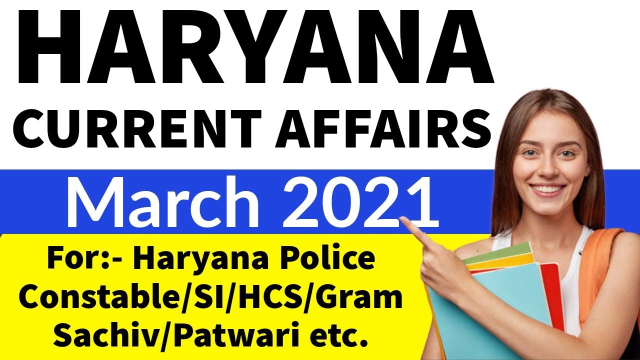 Haryana current affairs | March 2021 | Haryana police constable/SI/HCS/Gram Sachiv/Patwari/Clerk
