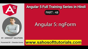 Angular 5 ngForm : Part 48 - Angular 5 full training in Hindi | ngForm in angular