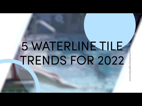 5 Pool Waterline Tile Trends for 2022