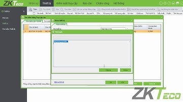 Hướng dẫn sử dụng phần mềm ZKAccess 3.5