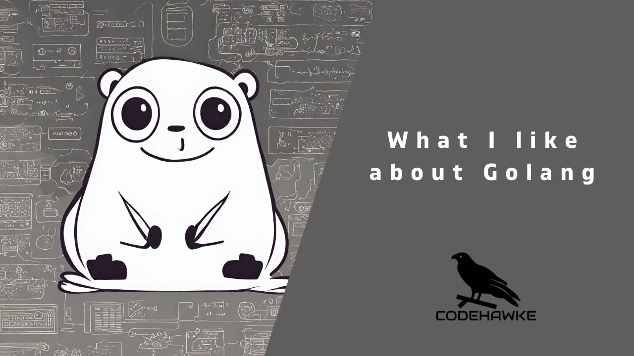 What I like about Golang
