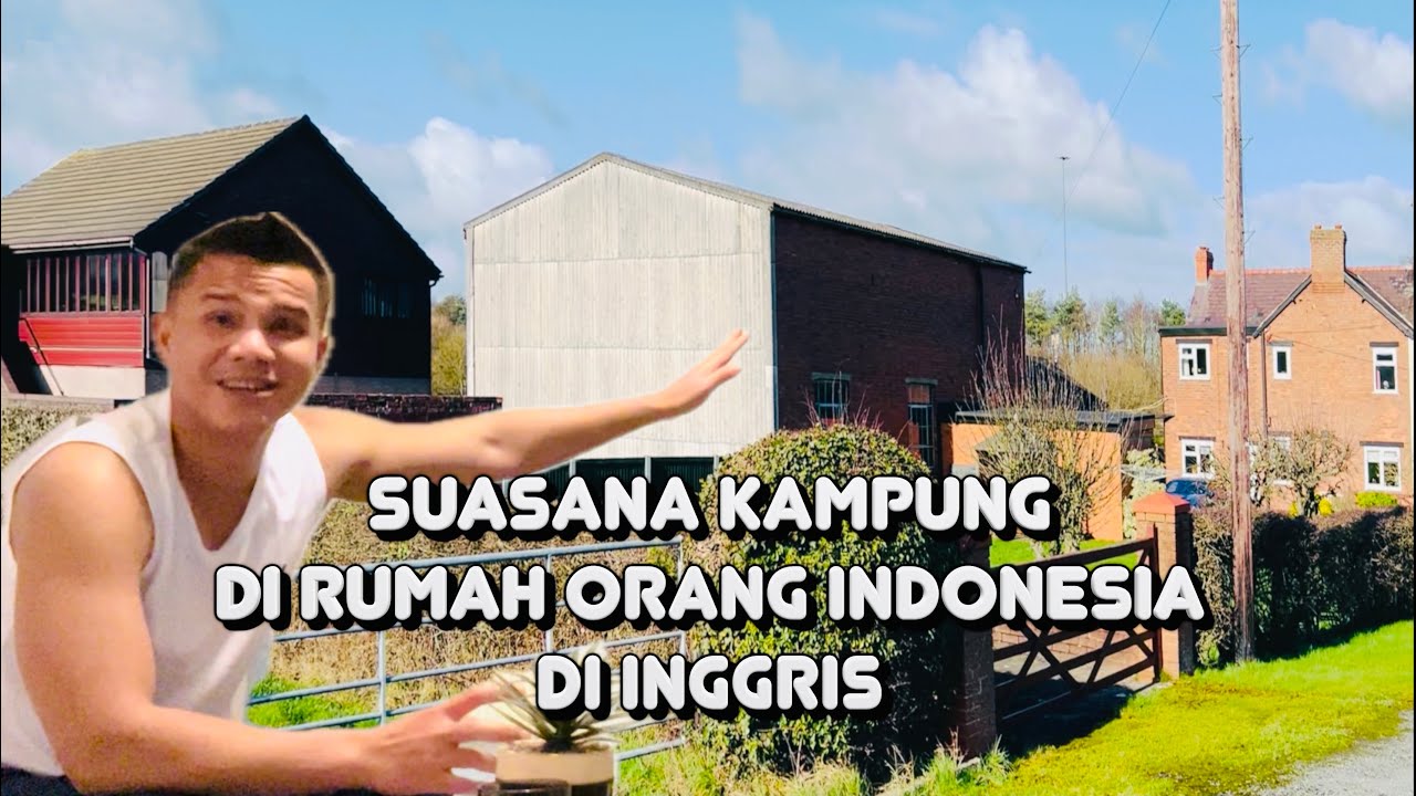 Suasana Kampung Di Rumah Orang Indonesia Di Inggris