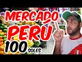 🇵🇪🤑 PERÚ mercado ¿ Que se puede comprar con 100 Soles ? venezolanos en Perú mundoalexo 2021