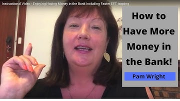 Enjoying Having Money in the Bank - Instructional Tapping FasterEFT Style