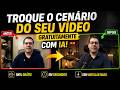 🚨 Troque o Cenário dos Seus Vídeos com IA (GRÁTIS)