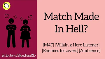 Match Made In Hell? [M4F ASMR Roleplay] [Enemies to Lovers]