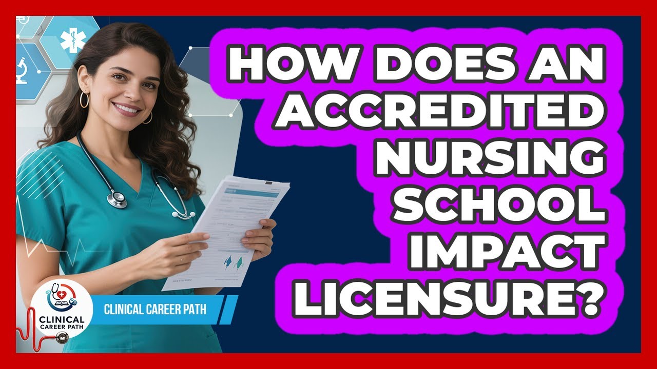 How Does an Accredited Nursing School Impact Licensure?