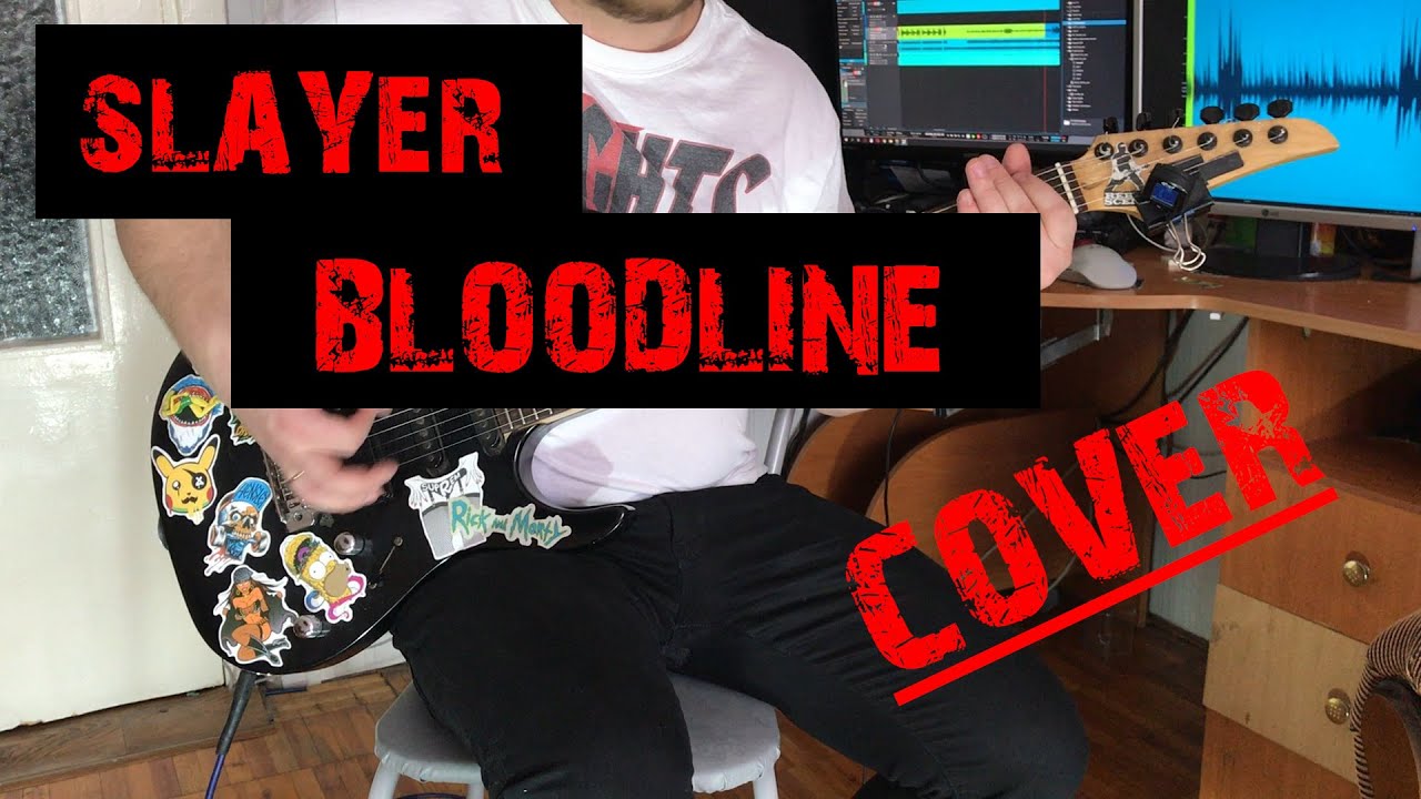 Slayer - Bloodline (guitar cover) redux