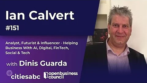 Ian Calvert, Futurist, Disruptor & Influencer - He...