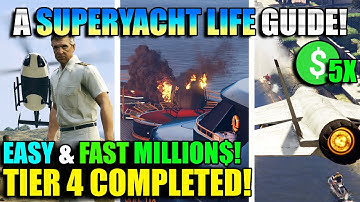 In Depth Guide For A Superyacht Life Missions! Fast Completion, Easy Tier 4 Challenge | GTA Online