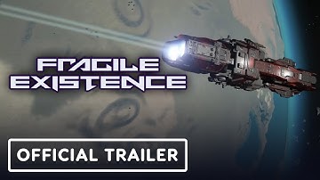 Fragile Existence - Exclusive Trailer