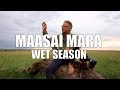 The Maasai Mara in the Rainy Season - Safari Tips