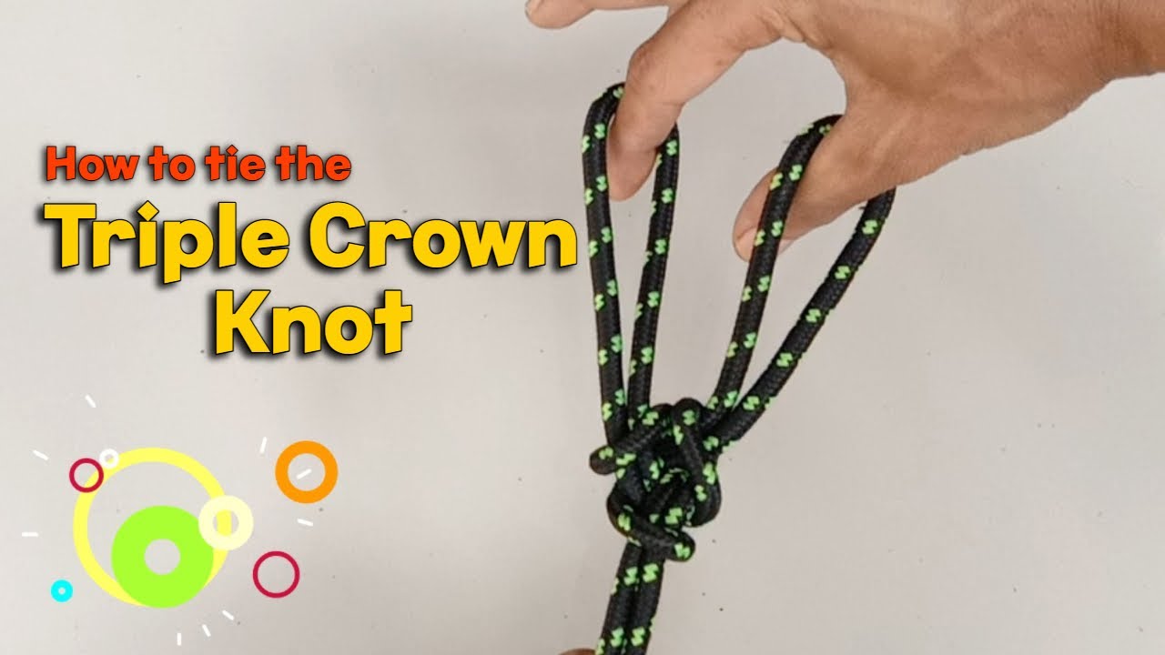 How to tie the Triple Crown Knot - YouTube