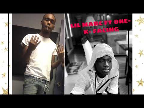 LIL MARC FT ONE-K - FACING