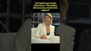 Gözde Kansu Türk Di̇zi̇leri̇ Ülke Tanitimina Büyük Katki Sağliyor