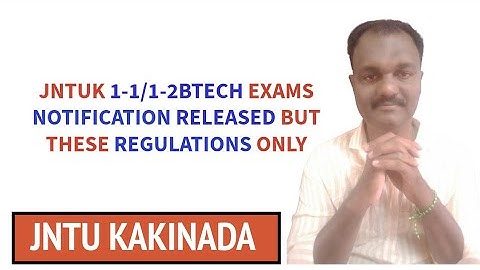 JNTUK 1-1/1-2 BTECH EXAMS NOTIFICATION RELEASED BUT THESE REGULATIONS ONLY  #jntuk