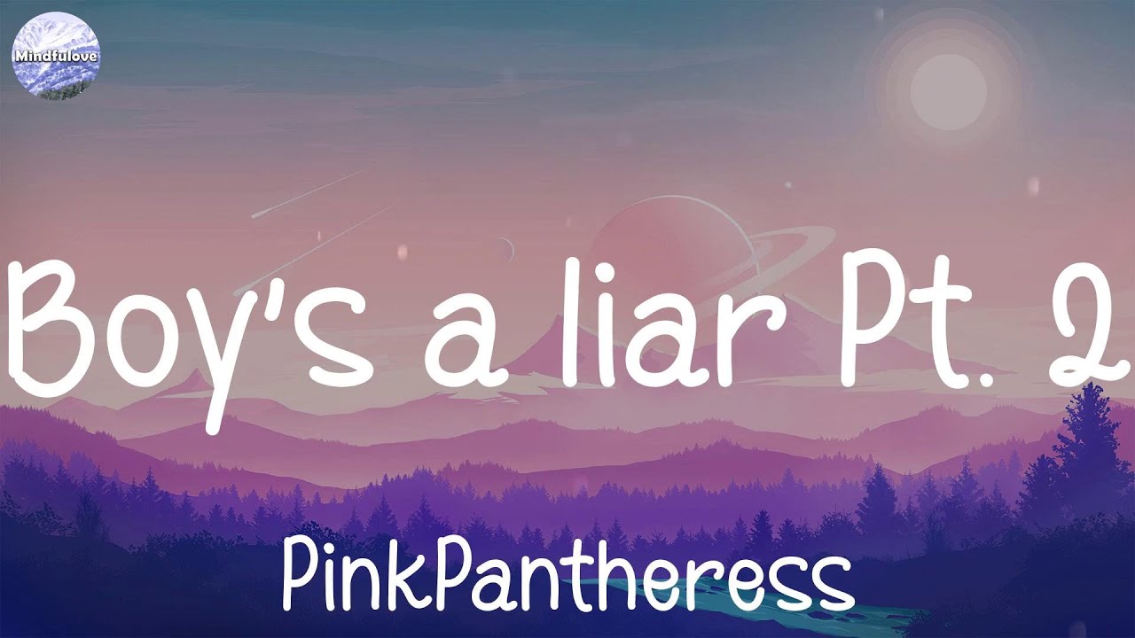 PinkPantheress Boy's a liar Pt. 2 (lyrics) Lewis Capaldi, d4vd, JVKE YouTube