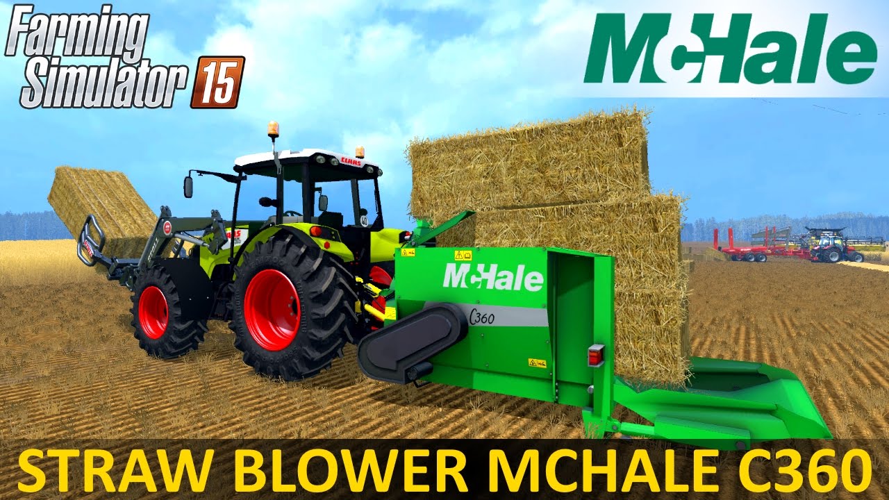 Farming Simulator 15 STRAW BLOWER MCHALE C360 YouTube