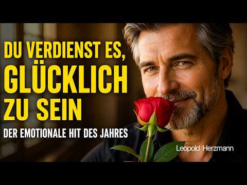 Der emotionale Hit des Jahres | Du verdienst es, glücklich zu sein | Leopold Herzmann | Musikvideo