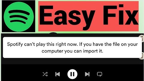 Lỗi spotify cant play this right now năm 2024