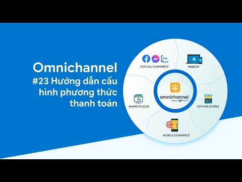 Video Omnipower #23 Hướng dẫn cấu hình phương thức thanh toán - YouTube