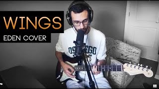 "wings" Cover - EDEN (W/ CHORDS)