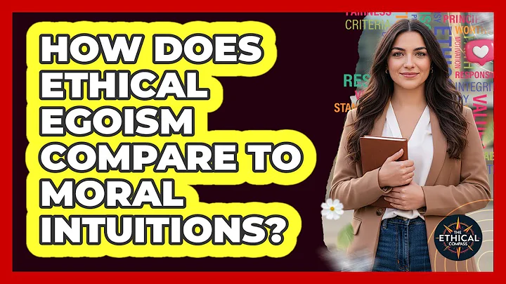 How Does Ethical Egoism Compare To Moral Intuitions?