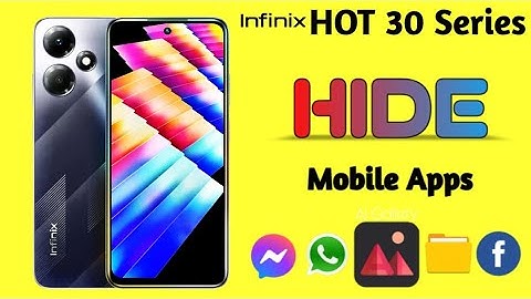 Infinix Hot 30/30i/305G/30Play Hide App