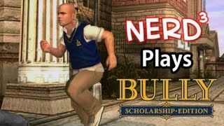 Nerd³ Plays... Bully