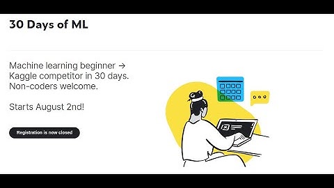 [30 Days of ML] Day 1 – 👋 Welcome!#kaggle #datascience #kaggle30daysofml