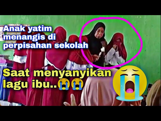 #Viral Perpisahan sekolah paling sedih anak yatim menangis saat menyanyikan | lagu kaulah ibuku class=