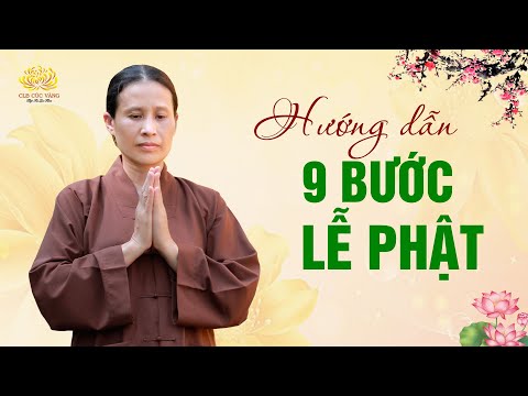 Video 9 bước chú tâm lễ Phật trang nghiêm công đức - youtube