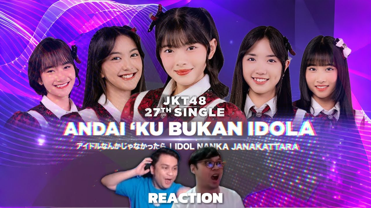 TANGGAPAN SINGLE KE 27 JKT48! SAMPAI SALAH SEBUT JUDUL KARENA SENANG WKWK!!