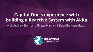 Capital One's experience with building a Reactive System with Akka