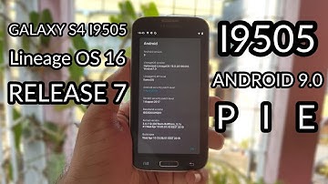 GALAXY S4 Optimized LineageOS 16 RELEASE 7 | PIE 9.0 | BEST ROM FOR S4 ? INSTALLATION GUIDE & REVIEW