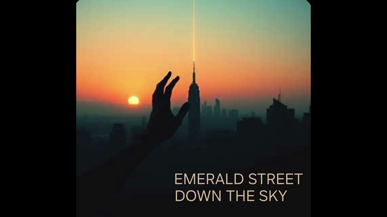 EMERALD STREET - DOWN THE SKY