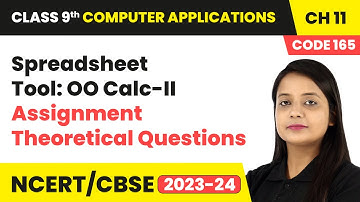 Spreadsheet Tool: OO Calc II - Assignment Theoretical Questions | Class 9 Computer Applications Ch11