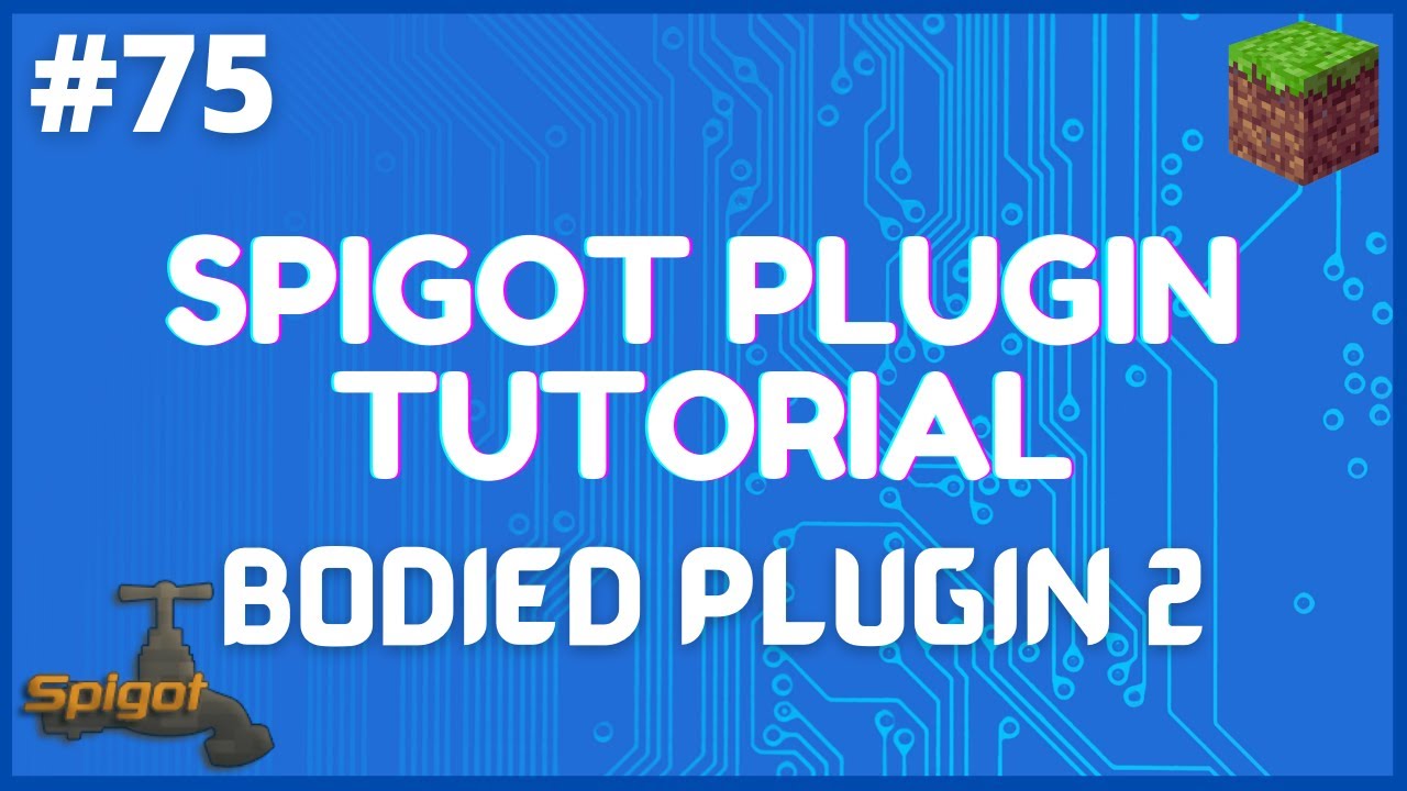 Spigot Plugin Development - 75 - Bodied w/ NMS | Part 2 [CHALLENGE]