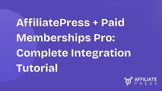 How to Integrate Paid Memberships Pro with AffiliatePress | Step by Step Guide