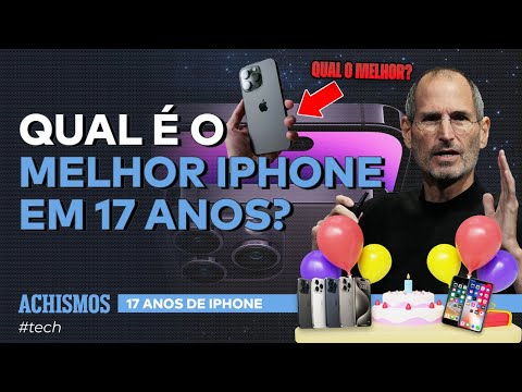FAZ 17 ANOS QUE IPHONE DOMINA O MUNDO E VAMOS PROVAR ISSO | TECH