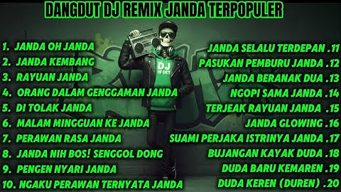 DANGDUT DJ REMIX JANDA TERPOPULER FULL BASS 2025Alasannya: