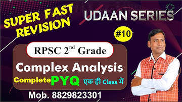 Complex Analysis के सारे PYQ एक ही Class में |RPSC 2nd Grade Maths Super Fast Revision |UDAAN SERIES