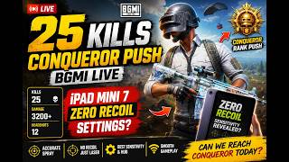 🔥 25 Kills Conqueror Push BGMI Live | iPad Mini 7 Zero Recoil Settings?#senthilplayz #bgmilive